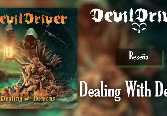 Reseña: DEVILDRIVER – ‘Dealing With Demons I’ (2020)