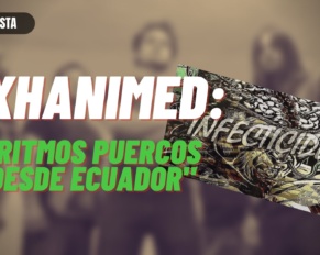 [ESTRENO] THRASH METAL hecho en ECUADOR de la mano de EXHANIMED +[ENTREVISTA]