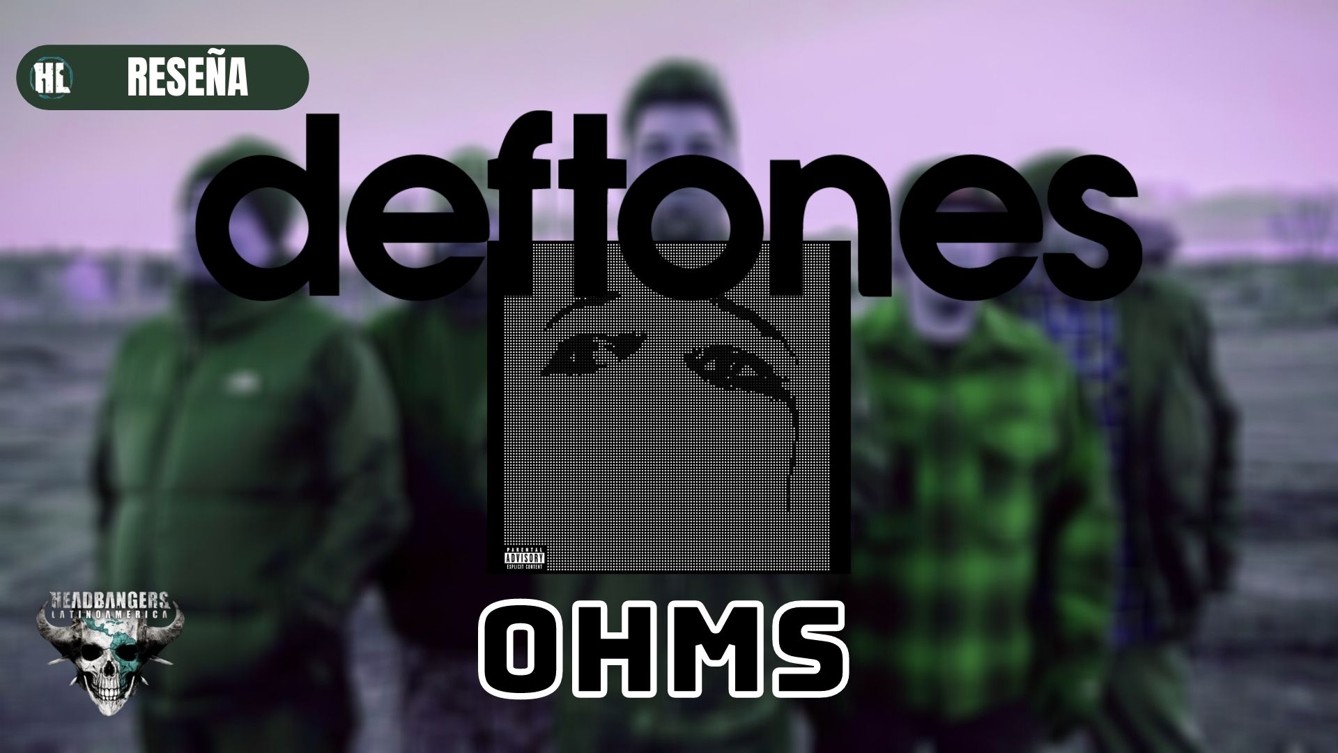 [RESEÑA] DEFTONES – ‘OHMS’ (2020)