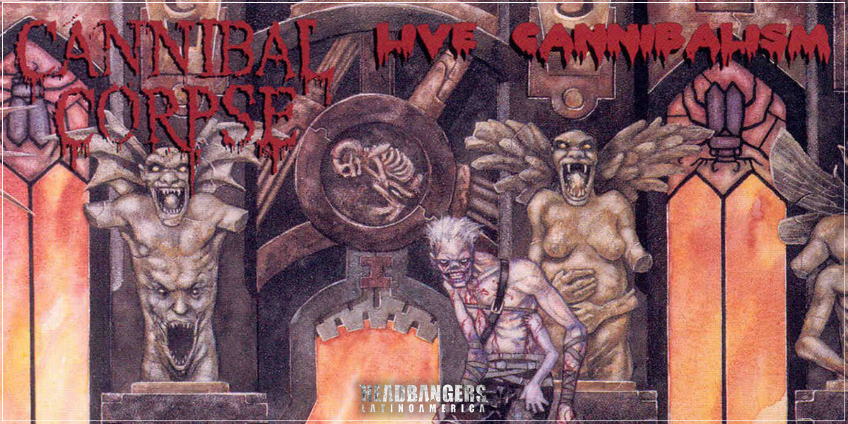 [ESPECIAL] 20 años de ‘Live Cannibalism’ de [Cannibal Corpse]