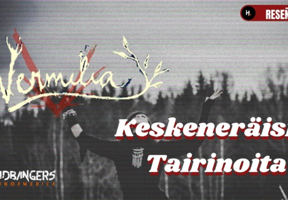 [RESEÑA] VERMILIA – Keskeneräisiä Tairinoita (EP)(2020)