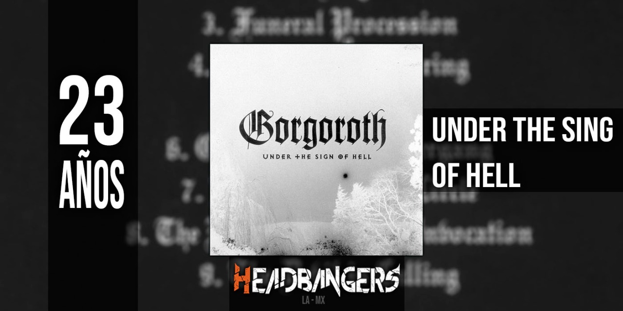 [ESPECIAL] 23 años ‘Under the Sign of Hell’ de [Gorgoroth]