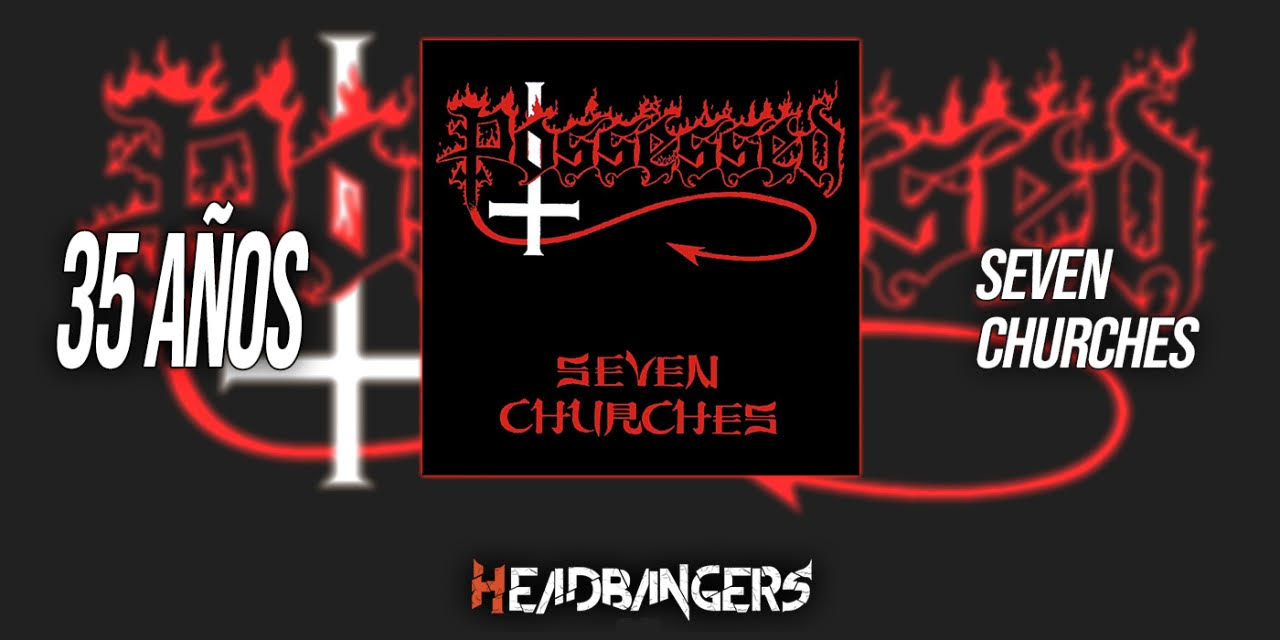 [Seven Churches] El álbum que inició el Death Metal cumple hoy 35 años.