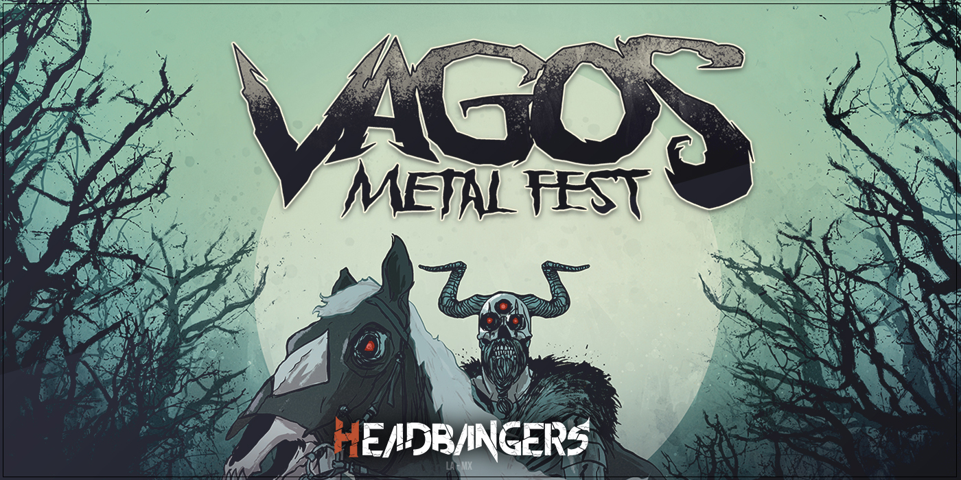 [VAGOS METAL FEST] Regresa en 2021 con un Cartel de Lujo