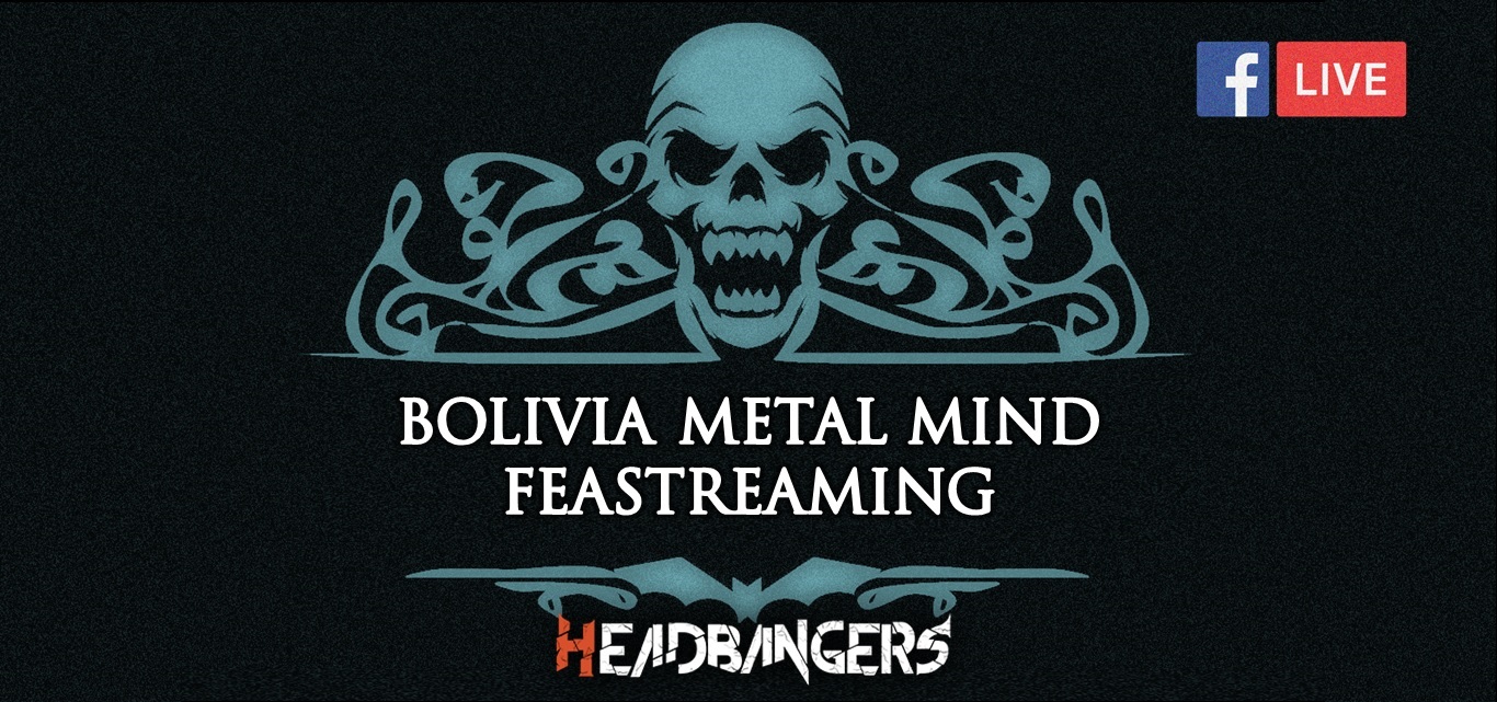 Conoce los detalles de [Bolivia Metal Mind Festreaming], el evento online mas importante de la escena boliviana.