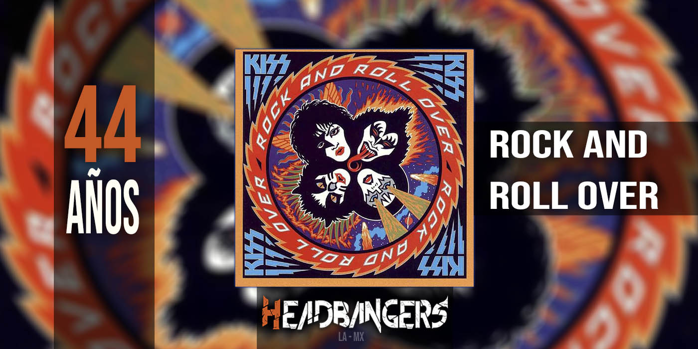 [ESPECIAL] 44 años de ‘Rock And Roll Over’ de [KISS]