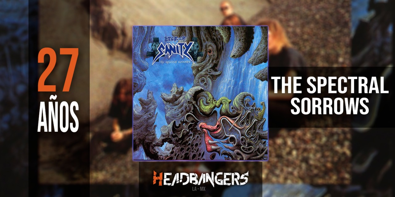 [ESPECIAL] 27 años del disco ‘The Spectral Sorrows’ de [Edge of Sanity]