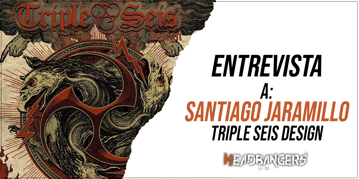 ENTREVISTA – [Santiago Jaramillo](Triple Seis Design) retrata las visiones del Metal Extremo