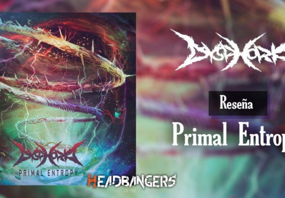 [RESEÑA] DYSPHORIA – PRIMAL ENTROPY: Caos y Brutalidad