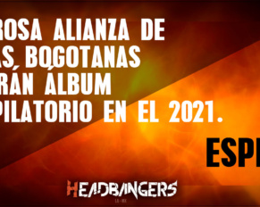 [Especial] Poderosa alianza de bandas bogotanas publicarán álbum recopilatorio en el 2021.