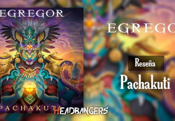 Review: [EGREGOR] – Pachakuti (2020) 🇨🇱