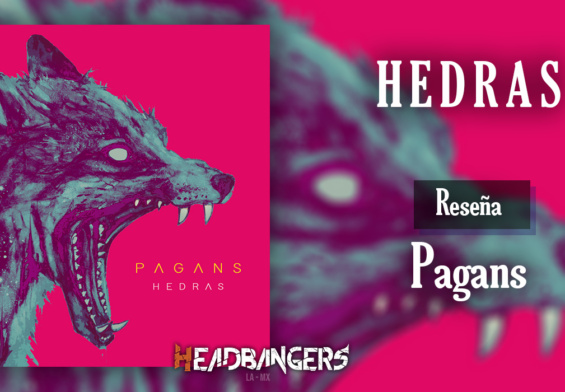 Review: HEDRAS – Pagans (2020)