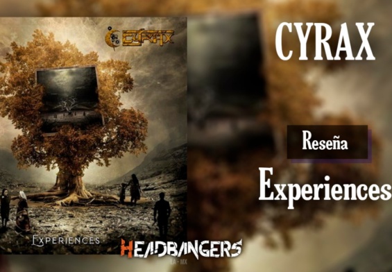 [RESEÑA] CYRAX – EXPERIENCES: Una experiencia poco común