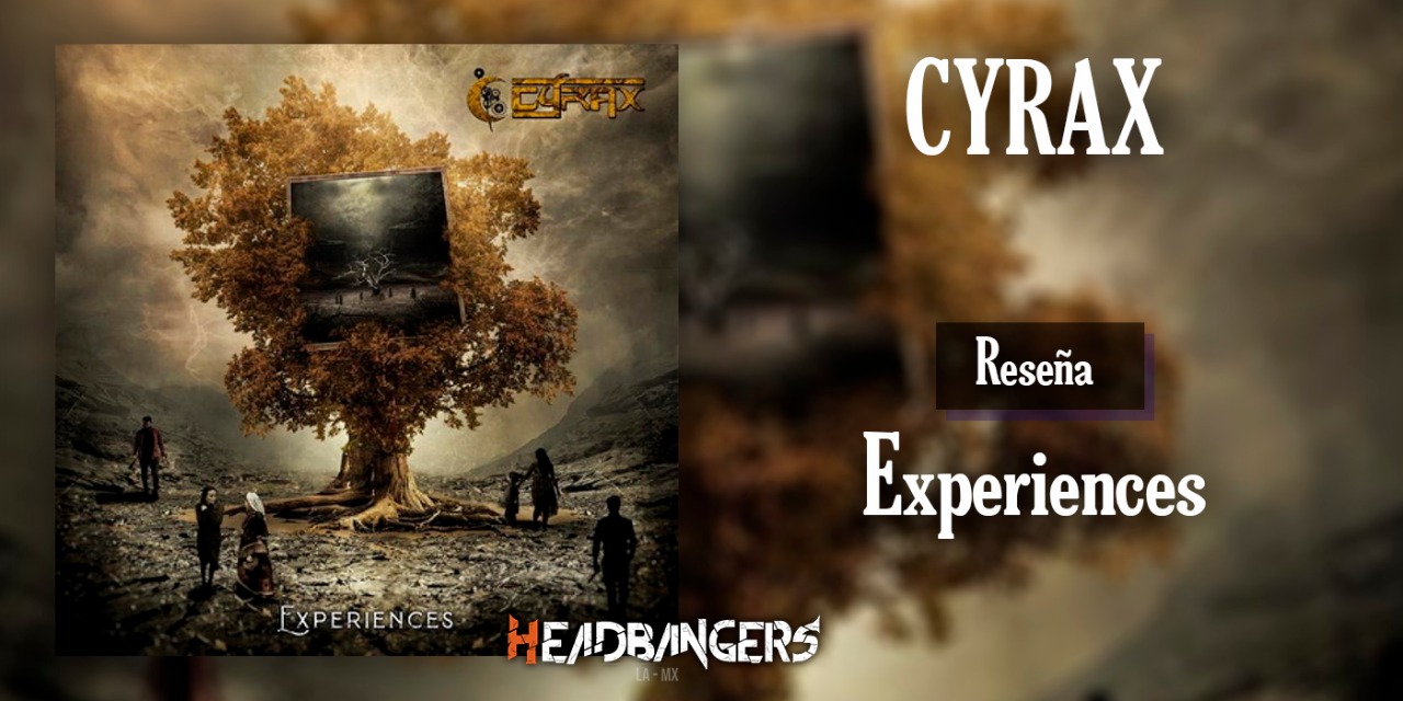 [RESEÑA] CYRAX – EXPERIENCES: Una experiencia poco común