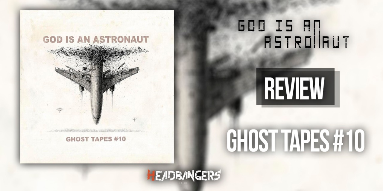 Review: [God Is An Astronaut] – ‘Ghost Tapes #10’ (2021)