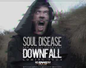 Soul Disease – Nuevo Single y video [Downfall]