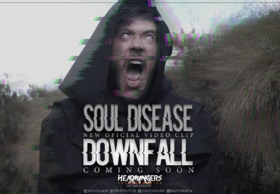 Soul Disease – Nuevo Single y video [Downfall]