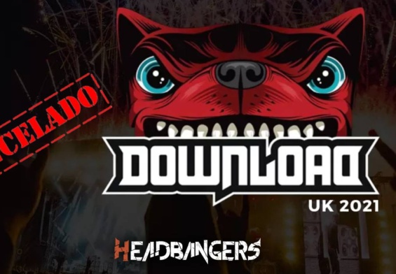 Siguen las malas noticias: Se cancela [Download Festival] 2021