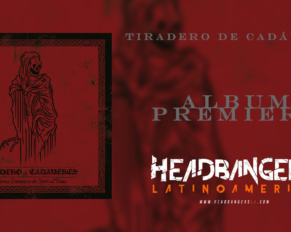 [Tiradero de Cadáveres]-Death Metal Ominoso desde México-[Album premiere]