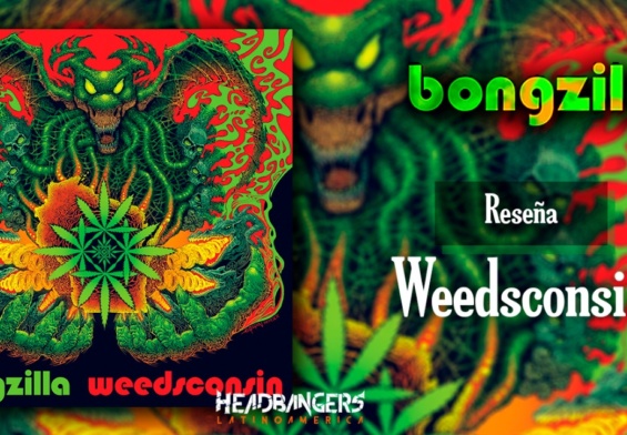 Review: [Bongzilla] – Weedsconsin (2021)