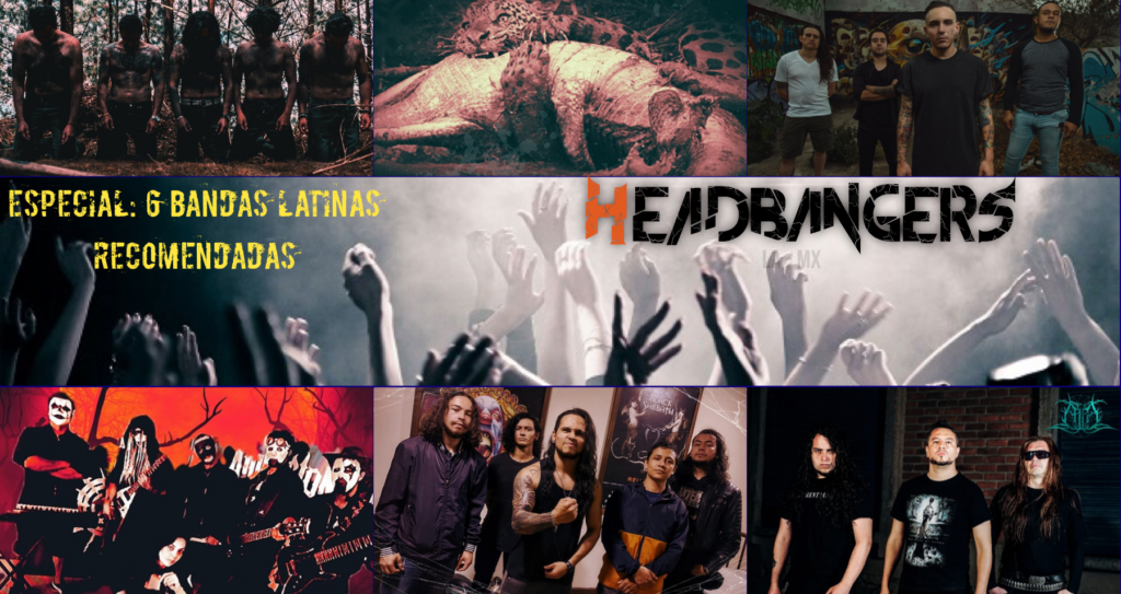 [Especial] – Lectores de HeadbangersLA te recomiendan: 6 MegaBandas Latinoamericanas (1ra. Parte)