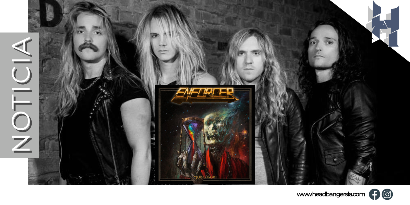 [Noticias]: Enforcer libera nuevo video de su reciente album Nostalgia