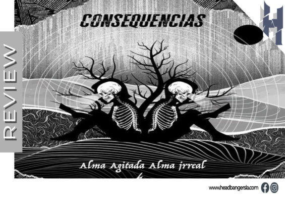 [Review] – Consequencias (Ecu.) – ‘Alma Agitada Alma Irreal’