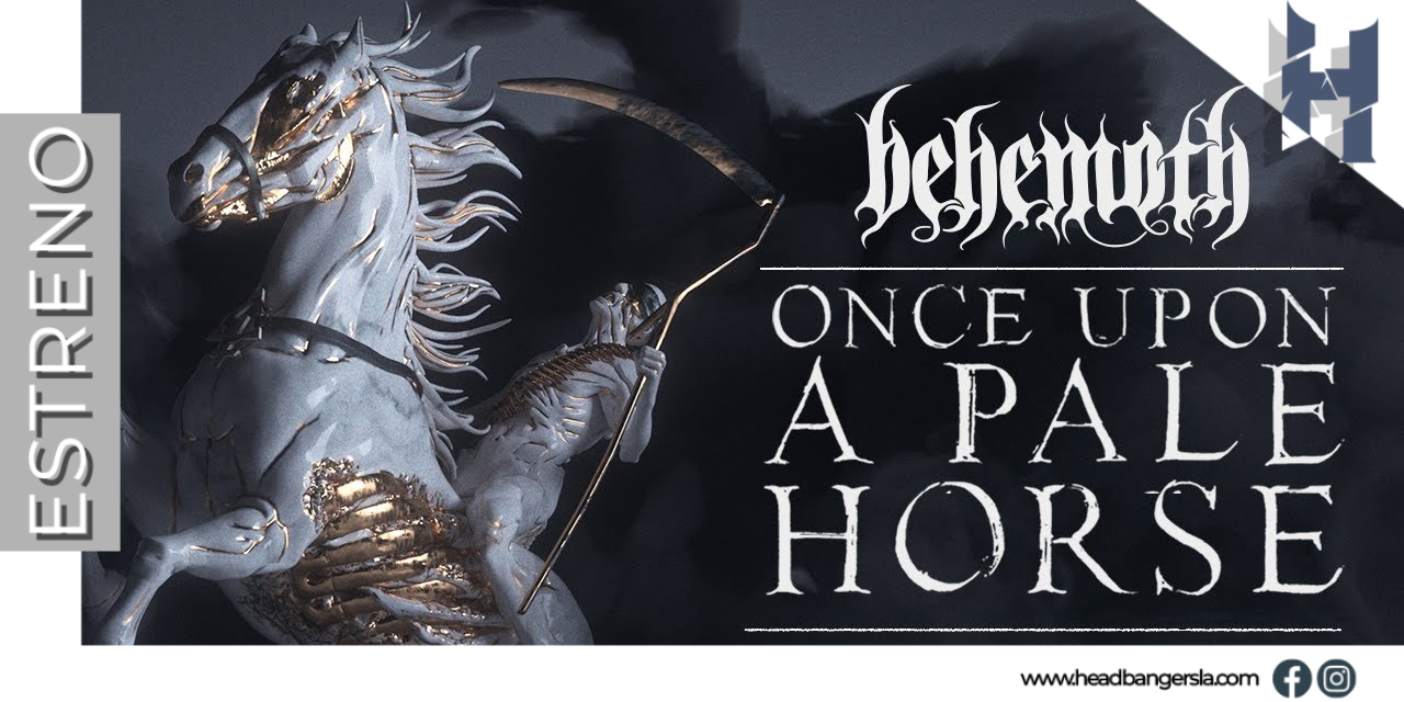 Behemoth estrena impresionante videoclip para su sencillo «Once Upon A Pale Horse»