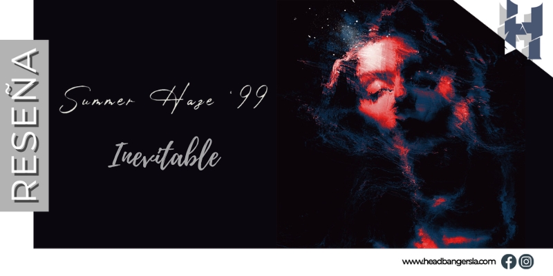 [Review] Summer Haze ’99 – ‘Inevitable’ (2023)  Reviews