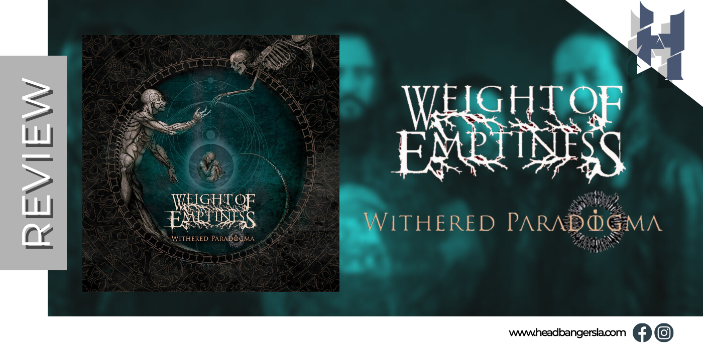 [Review] – Weight Of Emptiness (Chile) – ‘Withered Paradogma’