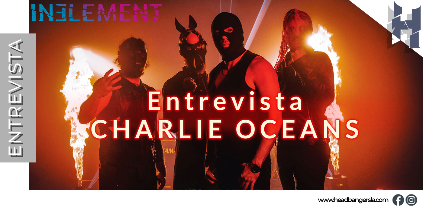 [Entrevista ]: Charlie Oceans de In Element: ‘Europa parece estar diseñada para que las bandas giren’