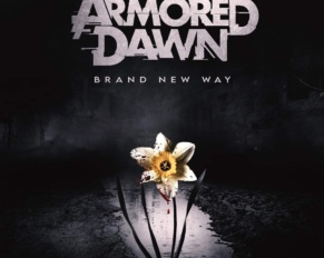 [Lanzamientos]: Armored Dawn sorprende con el estreno de su nuevo álbum ‘Brand New Way’